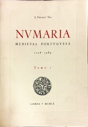 NVMARIA MEDIEVAL PORTUGUESA. 1128-1383. Tomo I  (e Tomo II).